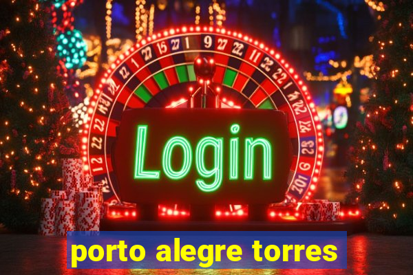 porto alegre torres